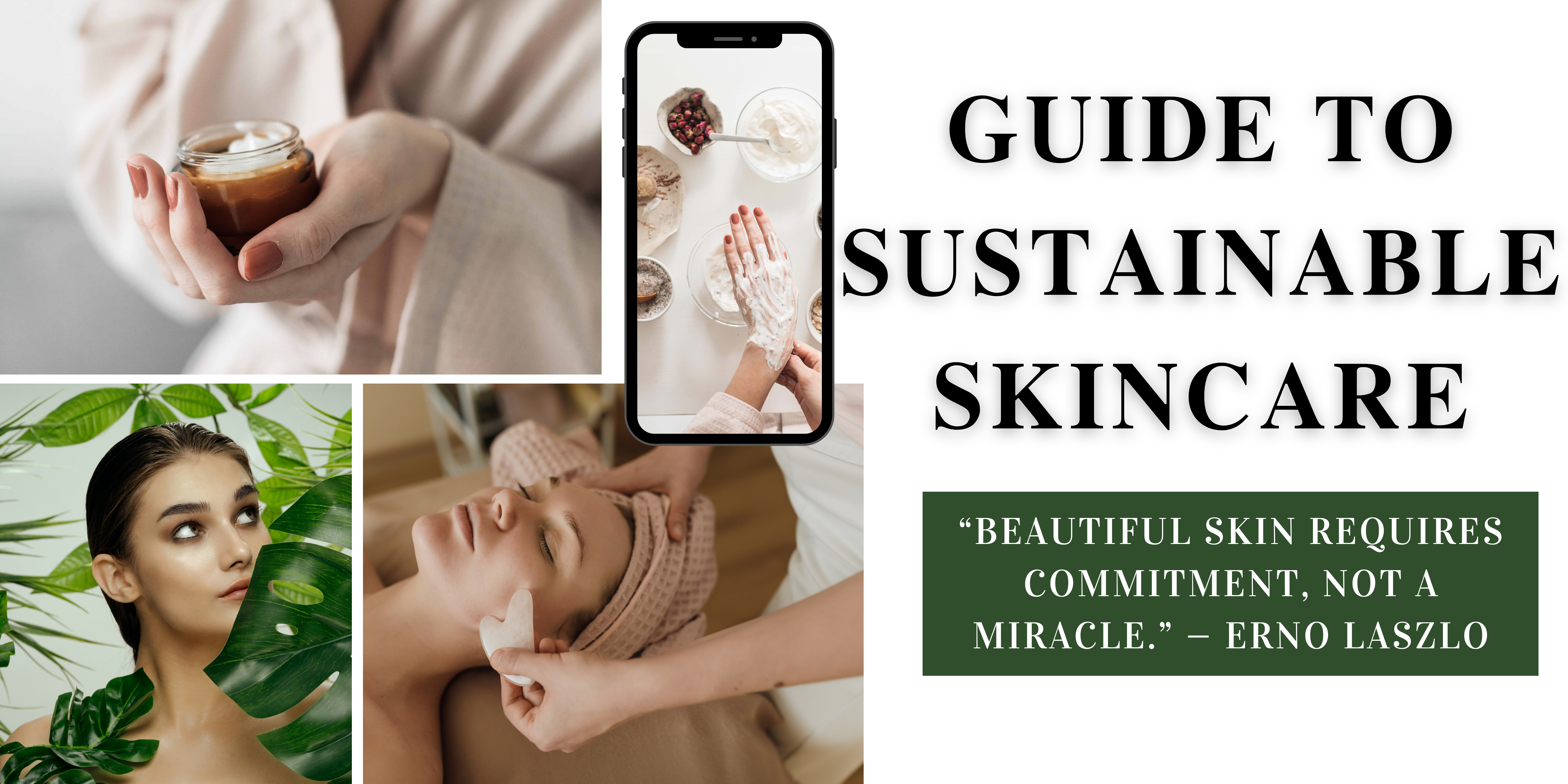 Sustainable Skin Care